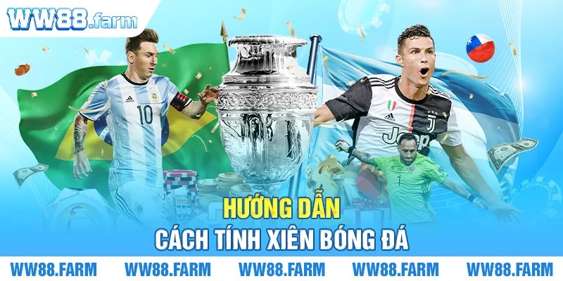 cách tính xiên bóng đá WW88